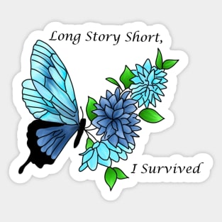 Long story short Sticker